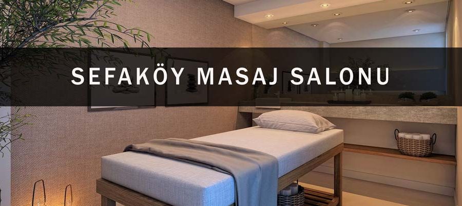 Sefaköy Masaj Salonu